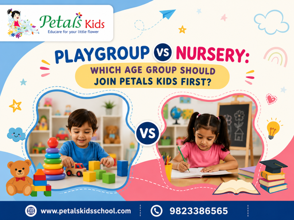 Playgroup vs Nursery - Which Stage Should Your Child Start? | Petals Kids